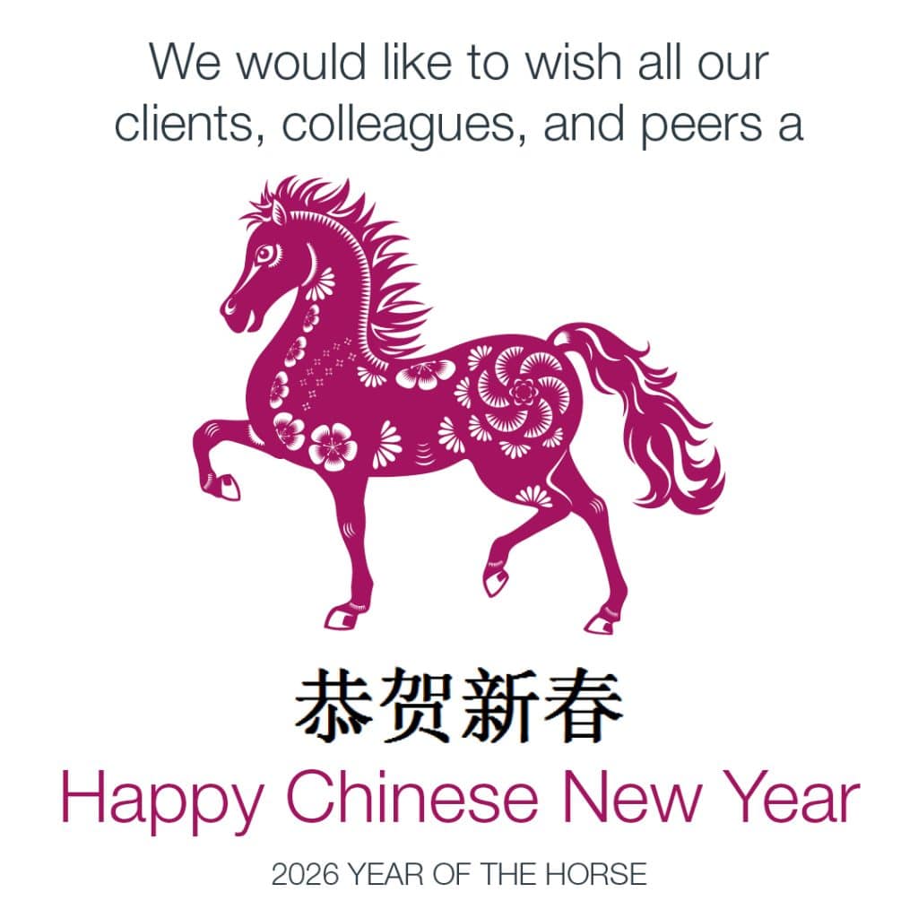 Happy Chinese New Year 11 Illustration of a pink horse decorated with flowers. Includes the caption: We would like to wish all our clients, colleagues, and peers a Happy Chinese New Year. 2026 Year of the Horse.